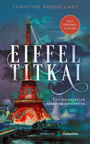 Christine Kerdellant: Eiffel titkai (könyvborító)