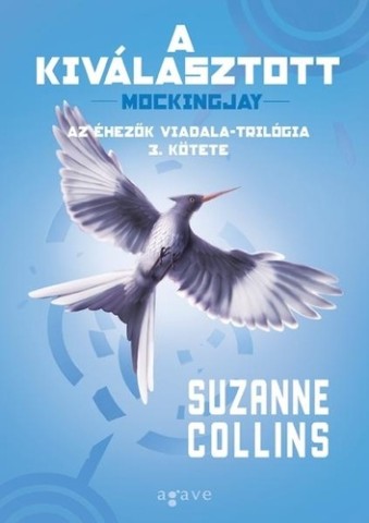 Suzanne Collins - A kiválasztott könyv borítója