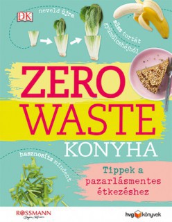 Zero waste konyha (könyvborító)