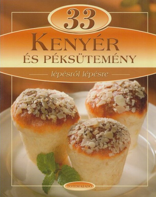 33 Kenyér és péksütemény - könyvborító