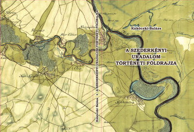 dr. Kákóczki Balázs: A szederkényi uradalom történeti földrajza című könyvének borítója